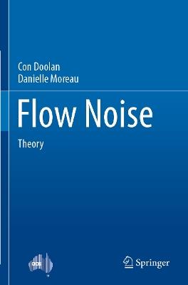 Flow Noise: Theory - Con Doolan,Danielle Moreau - cover