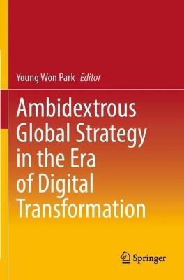 Ambidextrous Global Strategy in the Era of Digital Transformation - cover