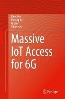 Massive IoT Access for 6G - Zhen Gao,Malong Ke,Li Qiao - cover