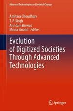 Evolution of Digitized Societies Through Advanced Technologies