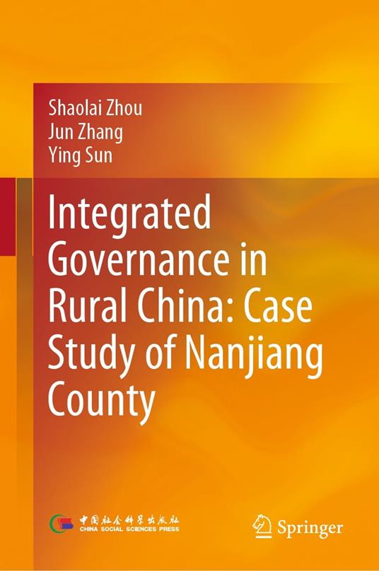 Integrated Governance in Rural China: Case Study of Nanjiang County