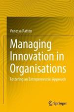 Managing Innovation in Organisations: Fostering an Entrepreneurial Approach