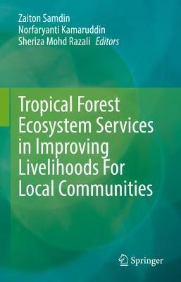 Tropical Forest Ecosystem Services in Improving Livelihoods For Local Communities - cover