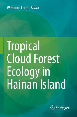 Tropical Cloud Forest Ecology in Hainan Island - cover