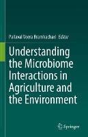 Understanding the Microbiome Interactions in Agriculture and the Environment - cover