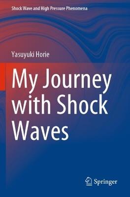 My Journey with Shock Waves - Yasuyuki Horie - cover