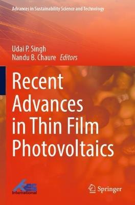 Recent Advances in Thin Film Photovoltaics - cover