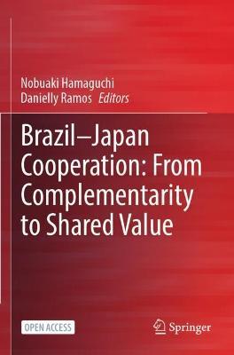 Brazil—Japan Cooperation: From Complementarity to Shared Value - cover