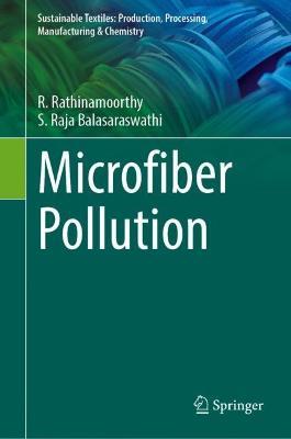 Microfiber Pollution - R. Rathinamoorthy,S. Raja Balasaraswathi - cover