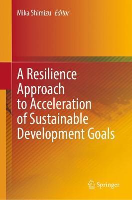 A Resilience Approach to Acceleration of Sustainable Development Goals - cover