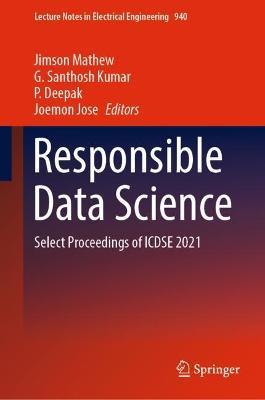 Responsible Data Science: Select Proceedings of ICDSE 2021 - cover