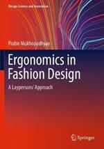 Ergonomics in Fashion Design: A Laypersons' Approach