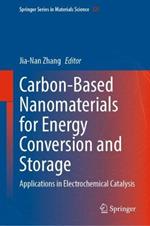 Carbon-Based Nanomaterials for Energy Conversion and Storage: Applications in Electrochemical Catalysis
