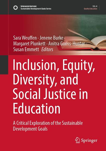 Inclusion, Equity, Diversity, and Social Justice in Education