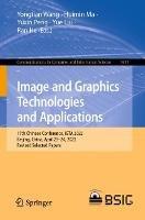 Image and Graphics Technologies and Applications: 17th Chinese Conference, IGTA 2022, Beijing, China, April 23–24, 2022, Revised Selected Papers