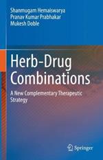 Herb-Drug Combinations: A New Complementary Therapeutic Strategy