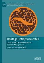Heritage Entrepreneurship: Cultural and Creative Pursuits in Business Management