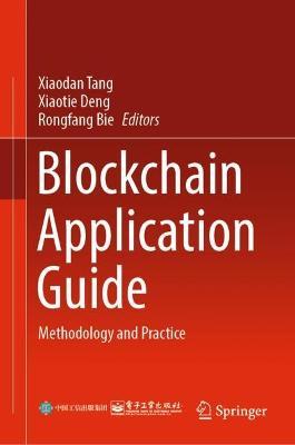Blockchain Application Guide: Methodology and Practice - cover