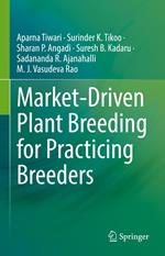 Market-Driven Plant Breeding for Practicing Breeders