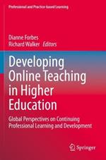 Developing Online Teaching in Higher Education: Global Perspectives on Continuing Professional Learning and Development
