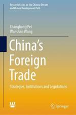 China’s Foreign Trade: Strategies, Institutions and Legislations