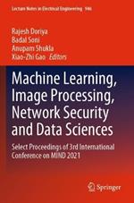 Machine Learning, Image Processing, Network Security and Data Sciences: Select Proceedings of 3rd International Conference on MIND 2021