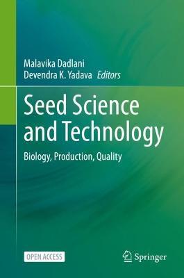 Seed Science and Technology: Biology, Production, Quality - cover