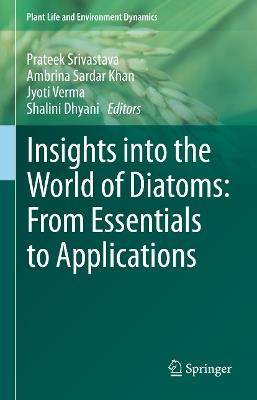 Insights into the World of Diatoms: From Essentials to Applications - cover