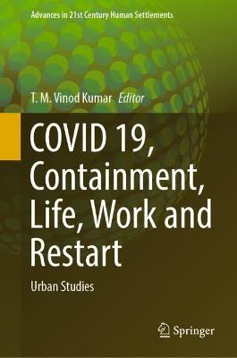 COVID 19, Containment, Life, Work and Restart: Urban Studies - cover