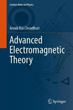 Advanced Electromagnetic Theory