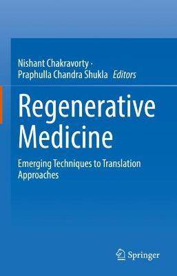 Regenerative Medicine: Emerging Techniques to Translation Approaches - cover