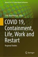 COVID 19, Containment, Life, Work and Restart: Regional Studies