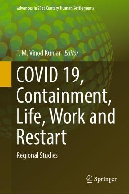 COVID 19, Containment, Life, Work and Restart: Regional Studies - cover