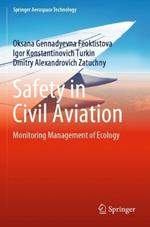 Safety in Civil Aviation: Monitoring Management of Ecology