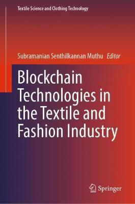 Blockchain Technologies in the Textile and Fashion Industry - cover