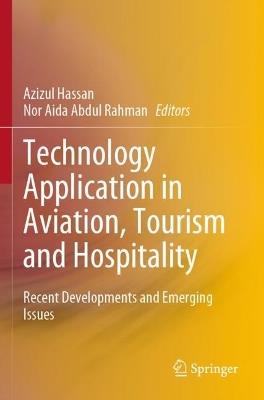 Technology Application in Aviation, Tourism and Hospitality: Recent Developments and Emerging Issues - cover