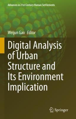 Digital Analysis of Urban Structure and Its Environment Implication - cover