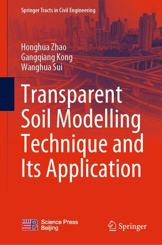 Transparent Soil Modelling Technique and Its Application