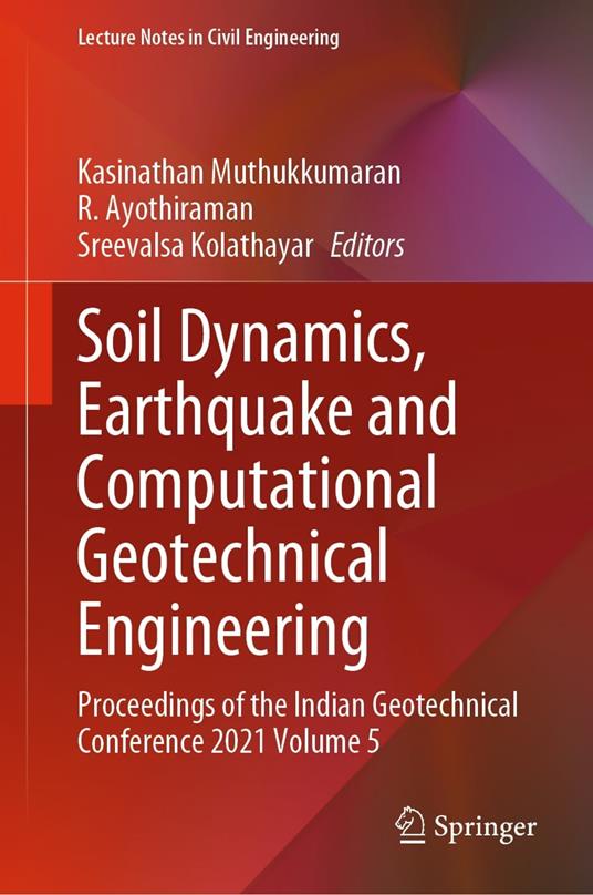 Soil Dynamics, Earthquake and Computational Geotechnical Engineering