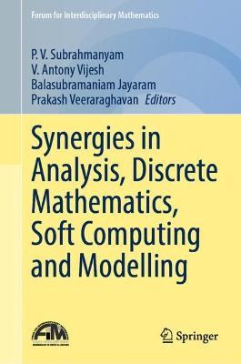 Synergies in Analysis, Discrete Mathematics, Soft Computing and Modelling - cover