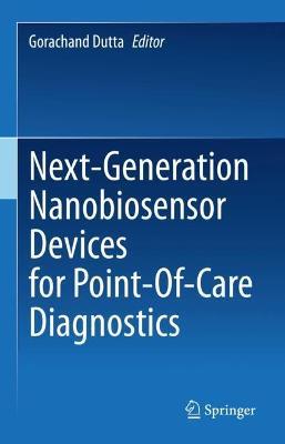 Next-Generation Nanobiosensor Devices for Point-Of-Care Diagnostics - cover