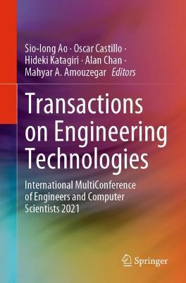 Transactions on Engineering Technologies: International MultiConference of Engineers and Computer Scientists 2021 - cover