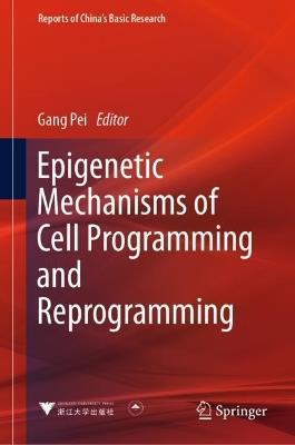Epigenetic Mechanisms of Cell Programming and Reprogramming - cover
