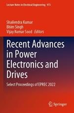 Recent Advances in Power Electronics and Drives: Select Proceedings of EPREC 2022