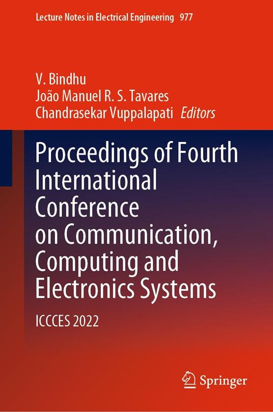 Proceedings of Fourth International Conference on Communication, Computing and Electronics Systems