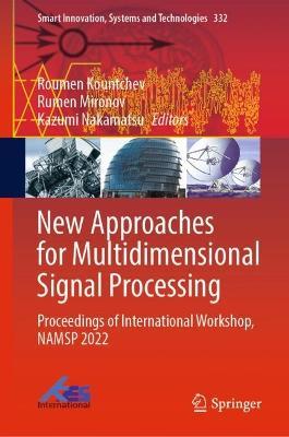 New Approaches for Multidimensional Signal Processing: Proceedings of International Workshop, NAMSP 2022 - cover