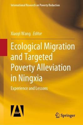 Ecological Migration and Targeted Poverty Alleviation in Ningxia: Experience and Lessons - cover