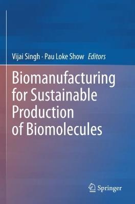 Biomanufacturing for Sustainable Production of Biomolecules - cover
