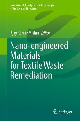 Nano-engineered Materials for Textile Waste Remediation - cover