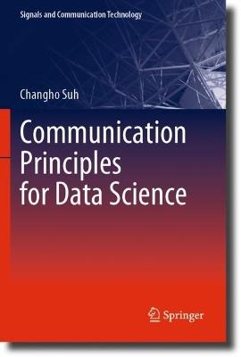 Communication Principles for Data Science - Changho Suh - cover